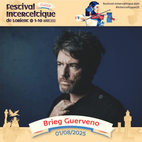 Aout 2025 - Brieg GUERVENO au Festival Interceltique de Lorient